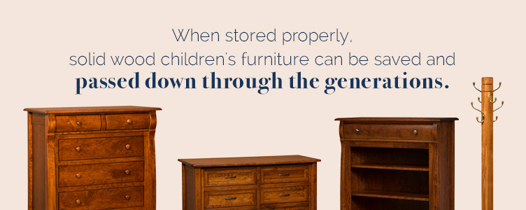 Passing Down Solid Wood Children's Furniture