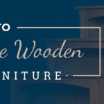 how to preserve wooden furniture