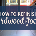 how to refinish hardwood floors