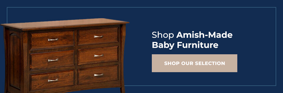 Shop Amish Made Baby Furniture